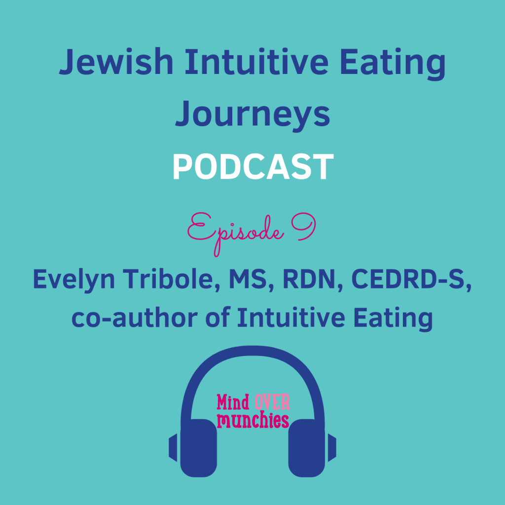 Episode 9 -- Evelyn Tribole, MS, RD