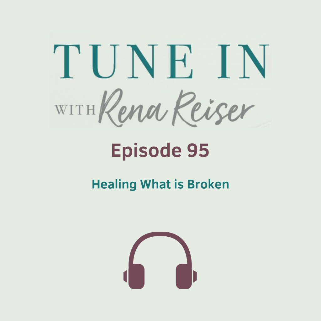 95 - Healing what is broken