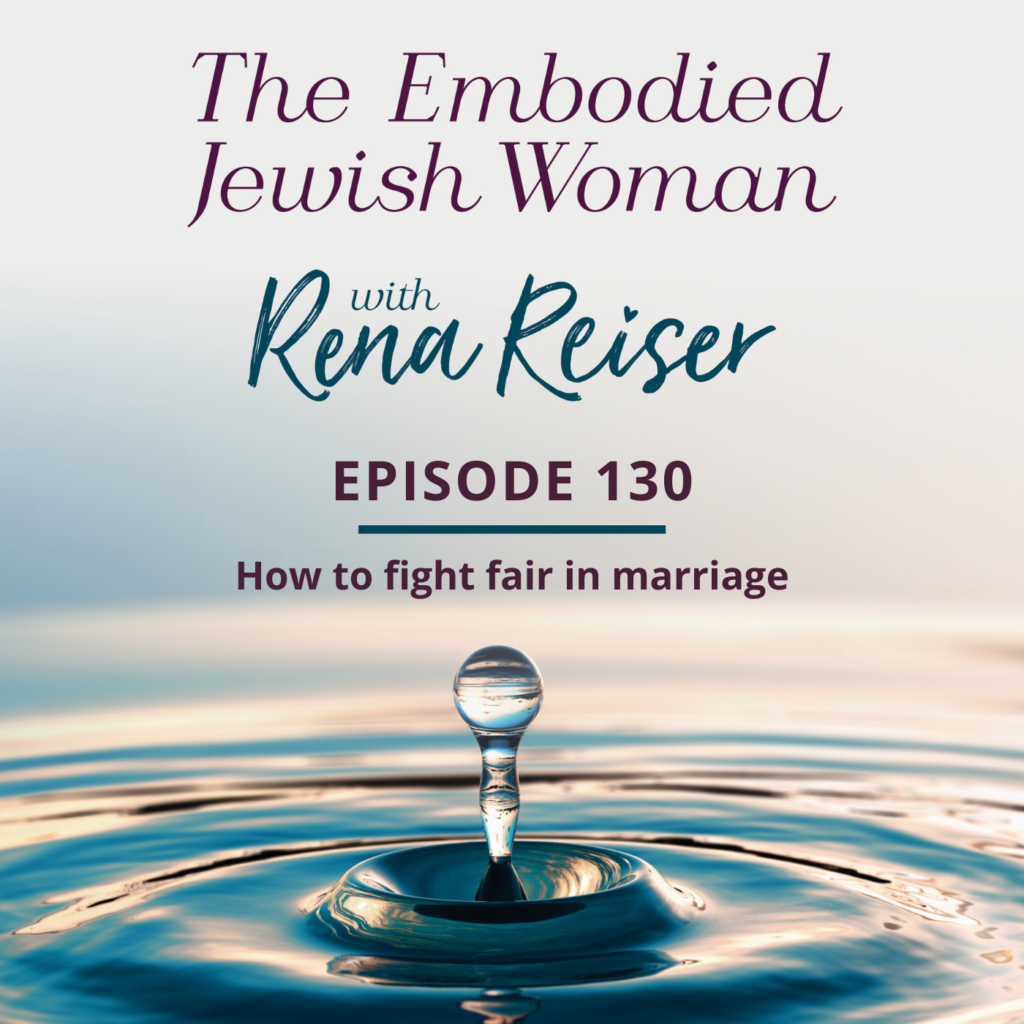 130 - How to fight fair in marriage